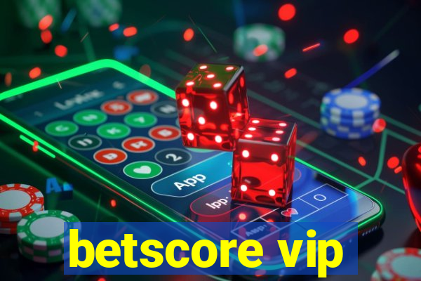 betscore vip